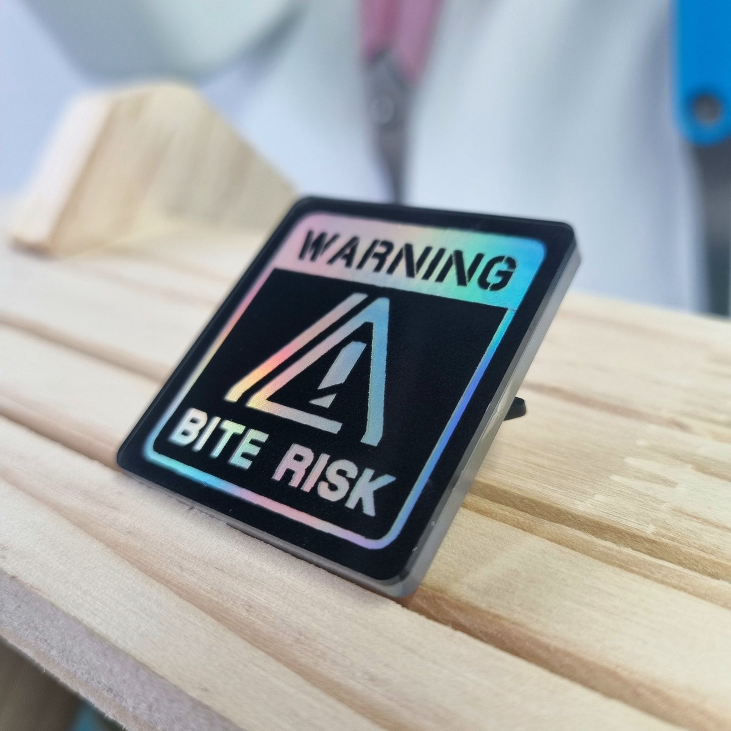 Acrylic Pin Holographic: Bite Risk Warning!